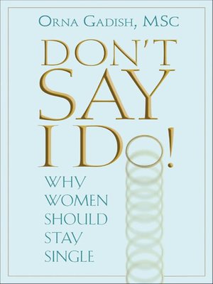 cover image of Don't Say I Do!